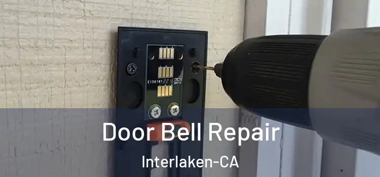 Door Bell Repair Interlaken-CA