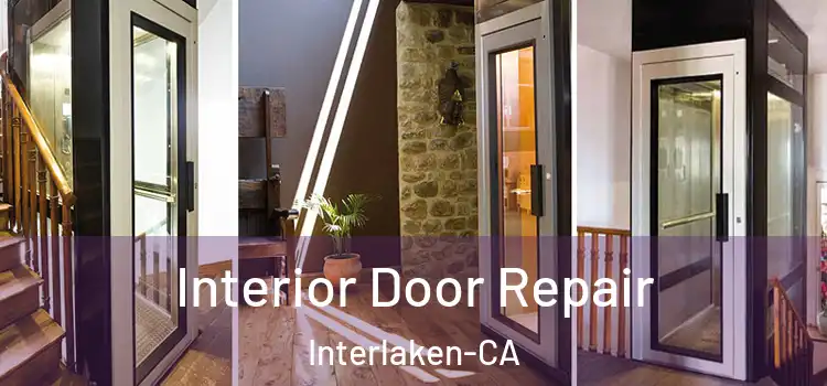  Interior Door Repair Interlaken-CA